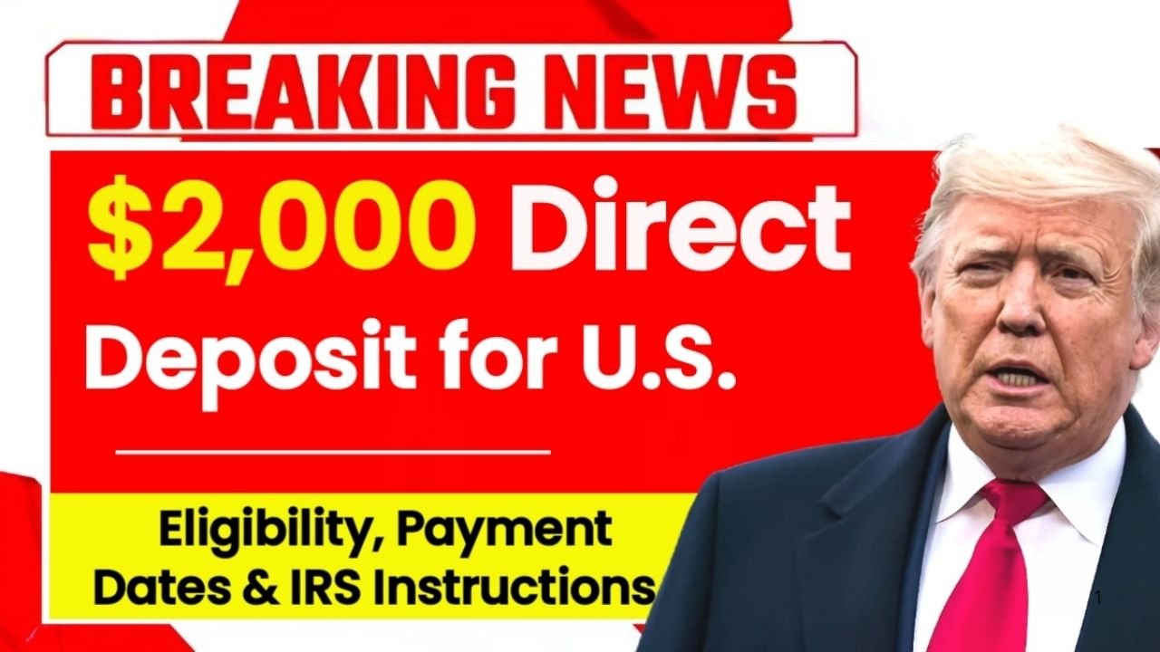 $2,000 Direct Deposit for U.S. Citizens in November 2025 Eligibility, Payment Dates & IRS Guidelines