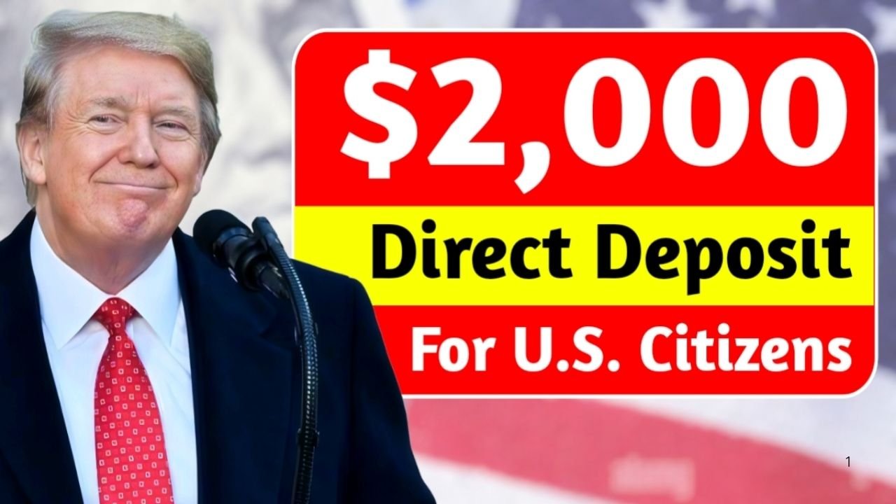 $2,000 Direct Deposit for U.S. Citizens in November 2025: Real or Fake? Eligibility, Payment Dates & IRS Update