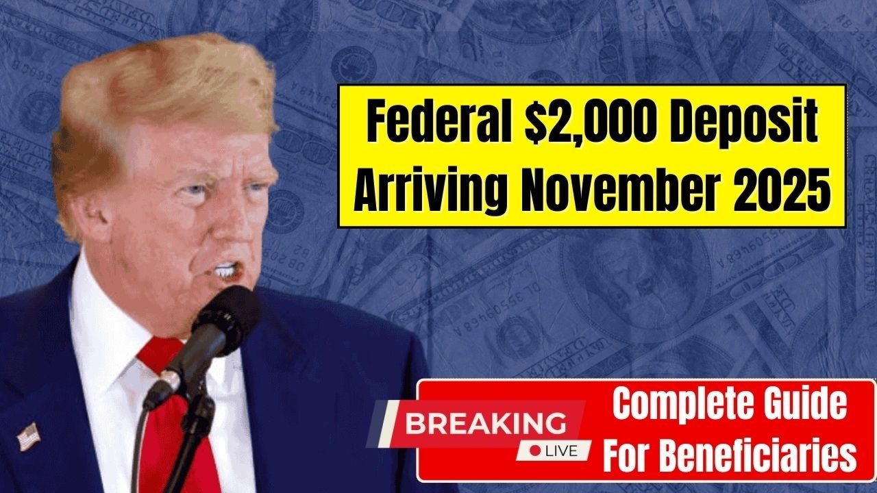 Federal $2,000 Deposit Update 2025: What Americans Need to Know Right Now